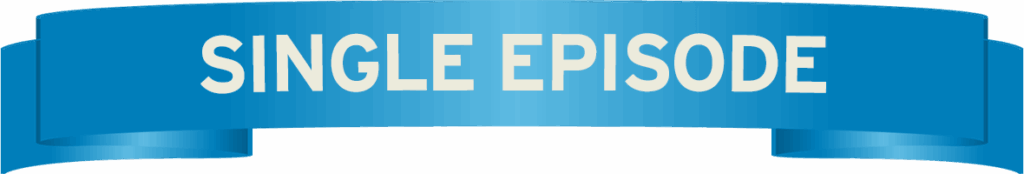 Single Episode